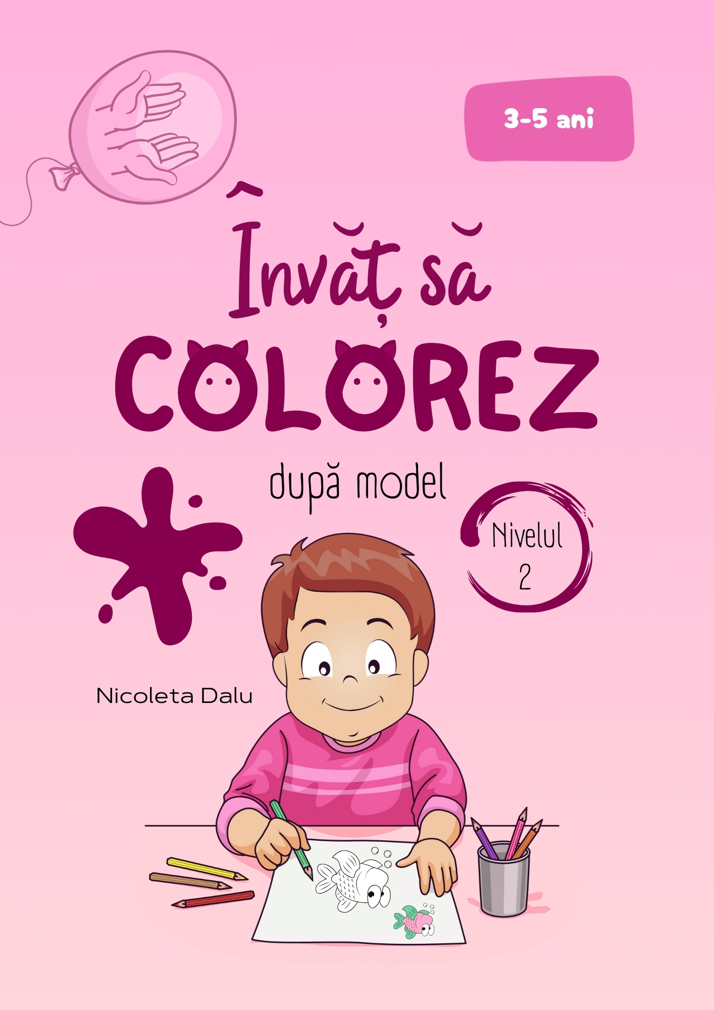 Învăț să colorez după model - Nivelul 2