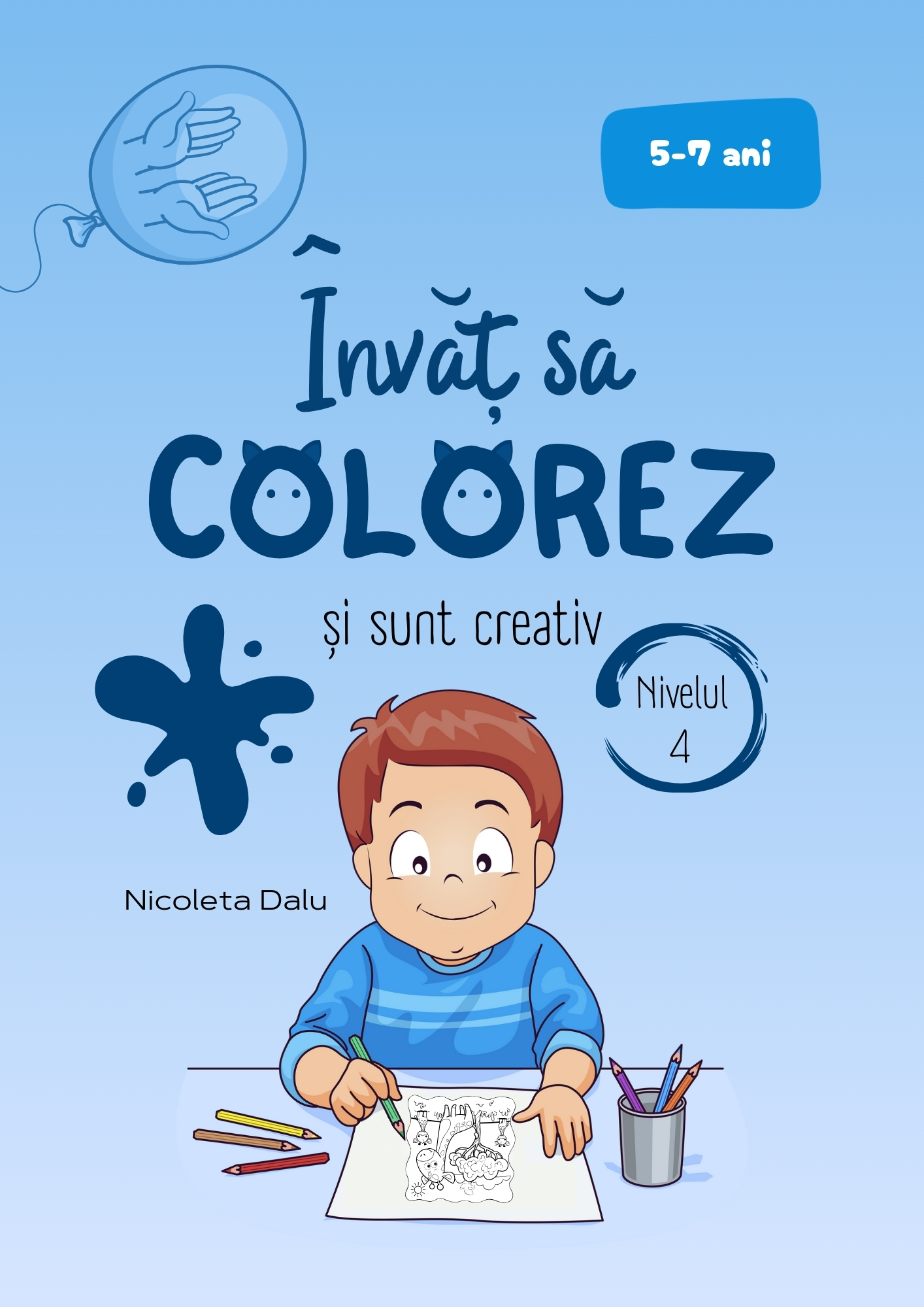 Învăț să colorez și sunt creativ - Nivelul 4