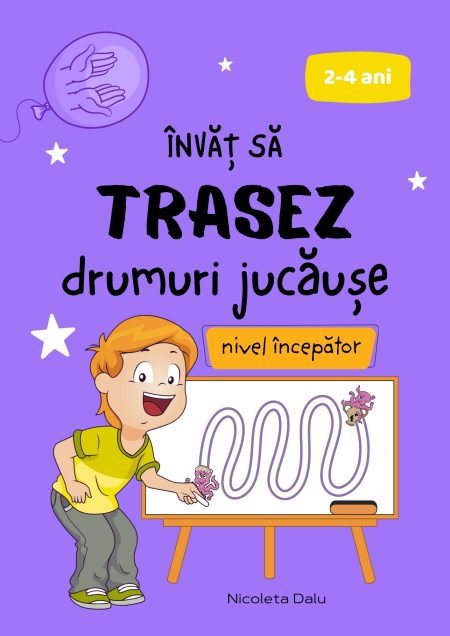 Învăț să trasez drumuri jucăușe